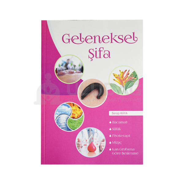 Geleneksel Şifa Kitabı - Serap & Cengiz Kaya